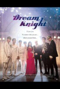 Рыцарь мечты (2015) Смотреть Мини - Дорамы на ЛордФильм